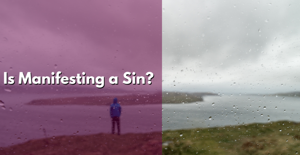 Is Manifesting a Sin?